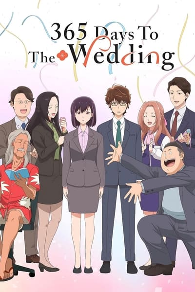 Download 365 Days to the Wedding (Season 1) Dual Audio {Hindi-Japanese} Anime Series 480p | 720p | 1080p Web-DL ESub [S01E09 Added]